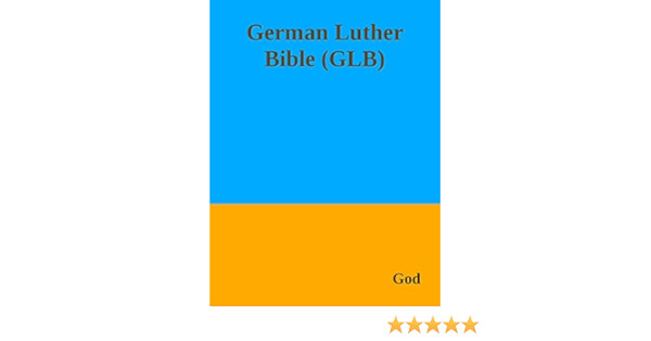 德国路德圣经 – German Luther Bible (GLB)