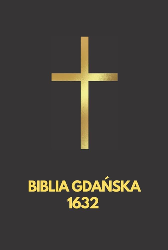 波兰语圣经 – Polish Biblia Gdańska (PBG)